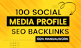 do create 100 social media SEO profile backlinks