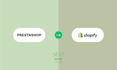 transfer, migrate or move prestashop website store to shopify