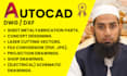 turn PDF, jpg, sketch to autocad, dwg, dxf, cad, laser cutting