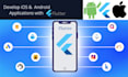 develop custom mobile apps for ios and android using flutter