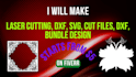 make laser cutting, dxf, svg, cut files, dxf, bundle design