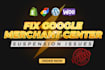 fix google merchant center suspension issues