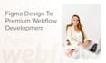 develop precisely your figma website design on webflow
