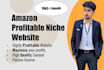 make a profitable money making amazon niche website