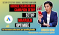 setup and optimize your google ads campaigns
