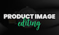 do product image editing for ecommerce businesses
