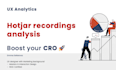 analyse your hotjar recordings to boost your cro