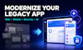 modernize your legacy mobile or web app, improve security and add ai