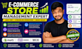 be your expert ecommerce store manager shopify store manager