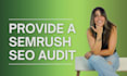 provide a semrush SEO audit with competitor analysis