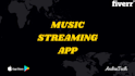build your music streaming app, video streaming app