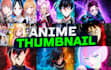 design youtube anime thumbnail