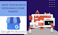 make google my business website to engage customer worldwide