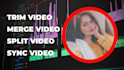 edit cut, trim, merge and sync video professionally
