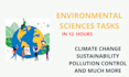 do research based environmental sciences related tasks in 12 hours