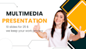 make multimedia presentation for you