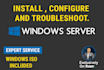 install configure and troubleshoot windows server quickly