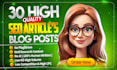 write 40 top quality SEO optimized articles and blog posts