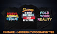 design typography t shirt design, vintage, and modern, for pod brand