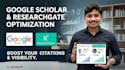 create and optimize your google scholar and research gate profile