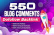 provide 550 blog comments authority dofollow backlinks