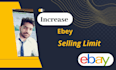 increase your ebay selling limit
