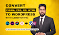 convert xd, psd, html, figma to wordpress with elementor