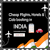 book cheap flights, stays and cab in india