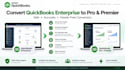 downgrade convert quickbooks enterprise to pro and premier