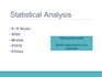 do the statistical analysis with spss, minitab, r, or stata