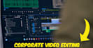 professional corporate video editing services