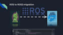 help you migrate from ros to ros2