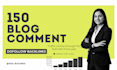 do 150 blog comments backlinks of high quality