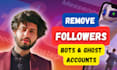 clean or remove bots and ghost followers from instagram