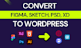 convert figma to wordpress, figma to elementor, html to wordpress, psd, xd