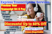 transcribe your podcast same day