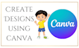 design flyer, poster, banner, social media post using canva