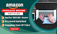 write SEO amazon affiliate articles and blog posts