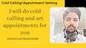 do professional cold calling and will set appointments