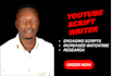 write highly engaging youtube video scripts