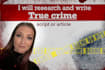 write true crime podcast or youtube script
