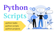 code python tasks, scripts and projects