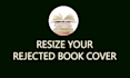 fix format and modify rejected book cover for ingram spark and kdp