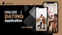 develop your dating app, social chat app, online dating website