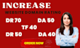increase website domain rating ahrefs dr 70 dr 75 moz da 50 tf 30