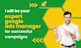 be your expert google ads manager for successful campaigns