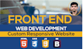 use HTML CSS javascript to design responsive front end website