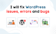 fix wordpress issues, errors and bugs