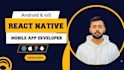 build react native mobile app for android and ios as cross platform developer