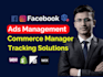 facebook instagram ads campaign commerce manager setup tracking solutions